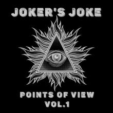 Joker's Joke - Points of View - Vol.1